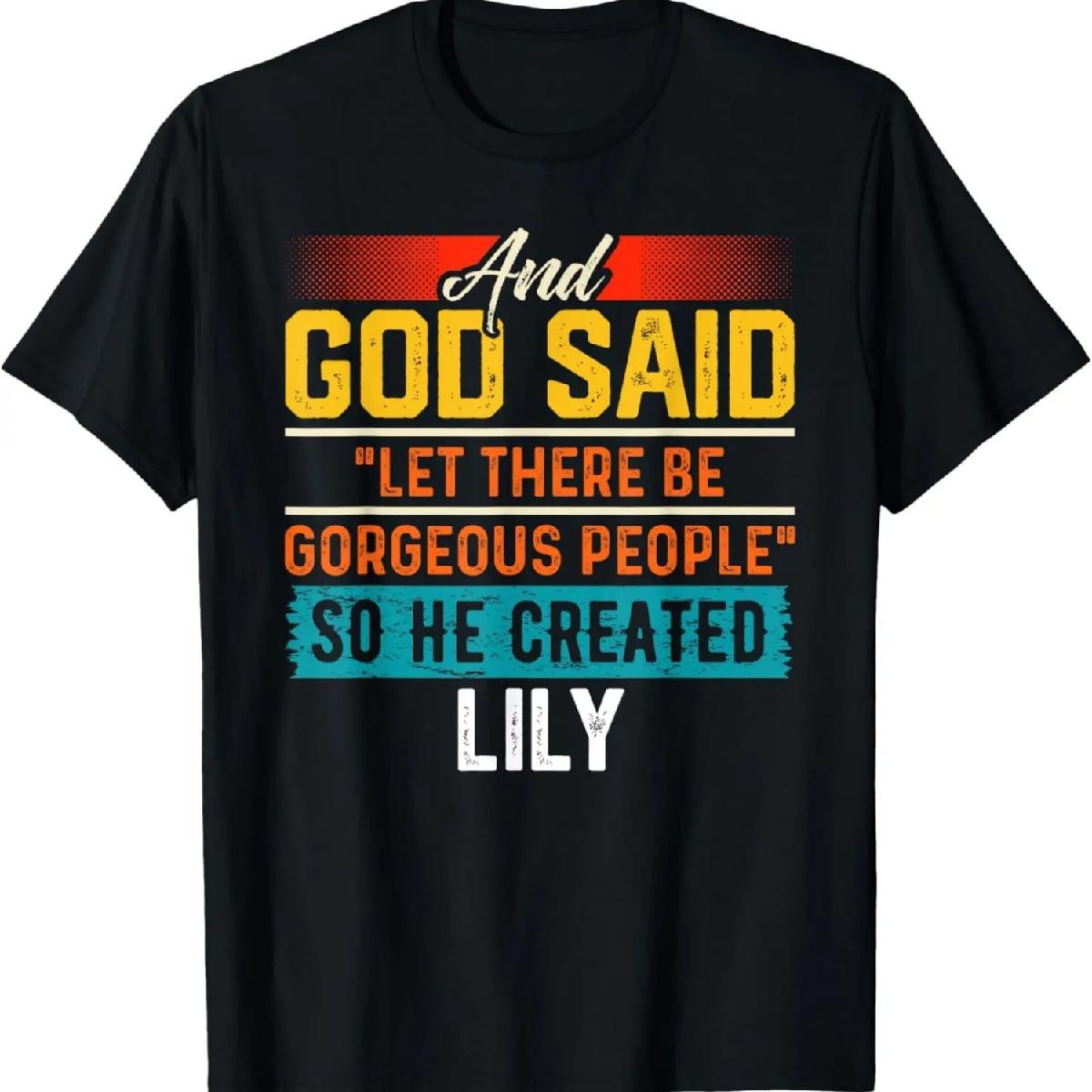 И Бог сказал, так Он создал ЛИЛИ Футболка Имя Смешная футболка ЛИЛИ XXXXXL разноцветный