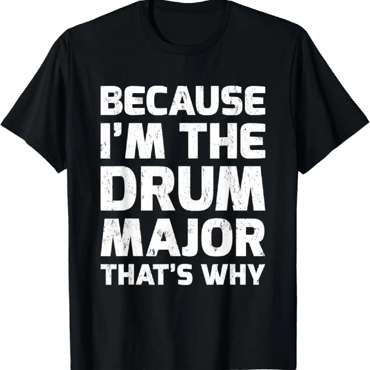 Потому что я тамбурмажор, вот почему футболка для мужчин и женщин, футболка с барабаном XXXXXL разноцветный